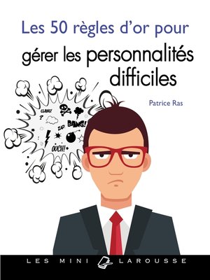 cover image of Les 50 règles d'or pour gérer les personnalités difficiles